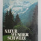 NATUR - WUNDER SCHWEIZ von WILLY ZELLER , ANII &#039; 60