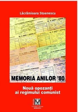 Memoria anilor &amp;#039;80 : noua opozanti ai regimului comunist foto