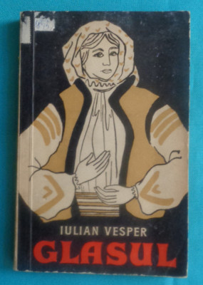 Iulian Vesper &amp;ndash; Glasul ( prima editie 1957 ) foto