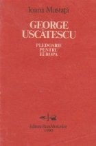 George Uscatescu - Pledoarie pentru Europa foto