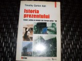 Cumpara ieftin Istoria Prezentului - Timothy Garton Ash, Polirom, Romana, Carte Istorie
