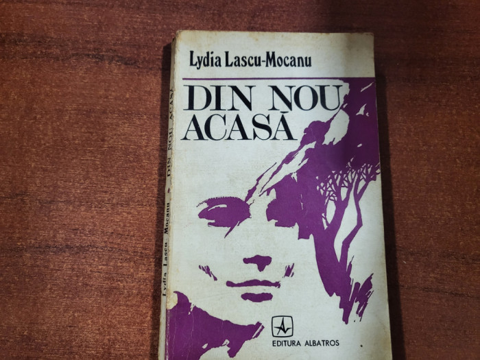 Din nou acasa de Lydia Lascu-Mocanu