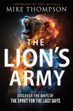 The Lion's Army: Discover the Ways of the Spirit for the Last Days