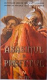Asasinul si profetul &ndash; Guillaume Prevost