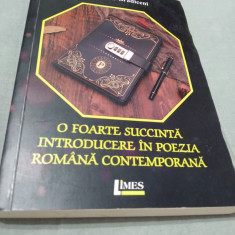 OFOARTE SUCCINTA INTRODUCERE IN POEZIA ROMANA CONTEMPORANA /AUTOGRAF AUTOR