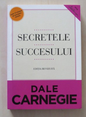 Secretele succesului - Dale Carnegie foto