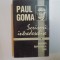 SCRISORI INTREDESCHISE, SINGUR IMPOTRIVA LOR de PAUL GOMA , 1995