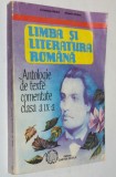 Limba si literatura romana - antologie de texte comentate clasa IX -a 1995