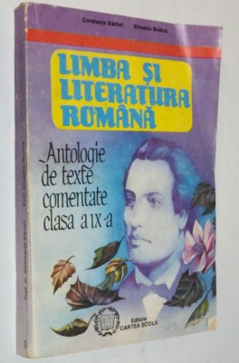 Limba si literatura romana - antologie de texte comentate clasa IX -a 1995 foto