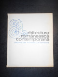 CEZAR LAZARESCU, GABRIEL CRISTEA - ARHITECTURA ROMANEASCA CONTEMPORANA (1972)