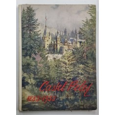 CASTEL PELES 1883- 1933