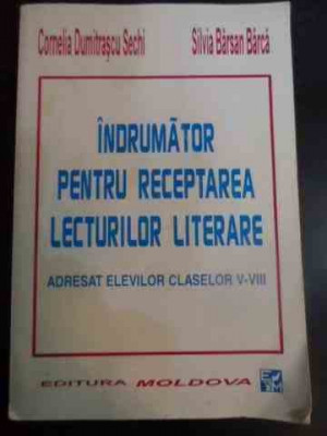 Indrumator Pentru Receptarea Lecturilor Literare Adresat Elev - C.d. Sechi S.b. Barca ,545276 foto