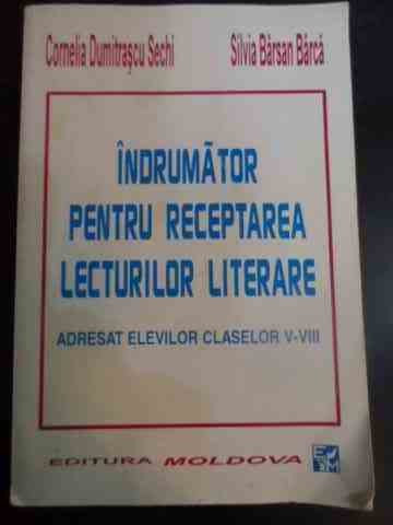 Indrumator Pentru Receptarea Lecturilor Literare Adresat Elev - C.d. Sechi S.b. Barca ,545276