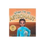 When I'm an Astronaut: Dreaming is Believing: STEM