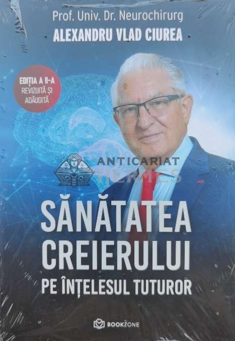 Sanatatea creierului pe intelesul tuturor - 2022 - Alexandru Vlad Ciurea (A79)