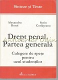Drept Penal. Partea Generala - Alexandru Boroi, Sorin Corlateanu - Editura All Beck, Bucuresti, 2003. Culegere de spete