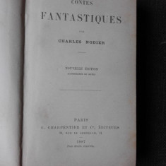 CONTES FANTASTIQUES - CHARLES NODIER 1887 (CARTE IN LIMBA FRANCEZA)