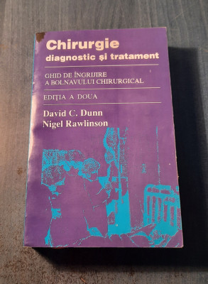 Chirurgie diagnostic si tratament ghid de ingrijire a bolnavului David C Dunn foto