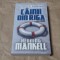 HENNING MANKELL - CAINII DIN RIGA