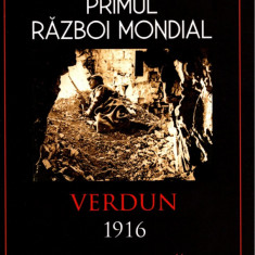 Primul Război Mondial. Verdun 1916