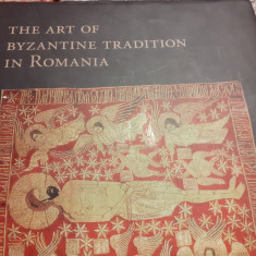 THE ART OF BYZANTINE TRADITION IN ROMANIA - VAIETISI ADELA, N M P 2008,118 PAG