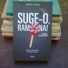 Suge-o Ramona! - Andrei Ciobanu