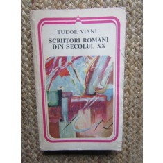 Tudor Vianu - Scriitori romani din secolul XX (Editia: 1979)