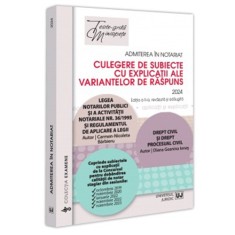 Admiterea in notariat. Culegere de subiecte cu explicatii ale variantelor de raspuns. Editia a II-a, Carmen Nicoleta Barbieru, Diana Geanina Ionas