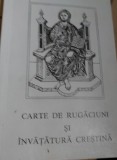 CARTE DE RUGACIUNI SI INVATATURA CRESTINA EPISCOP VASILE CRISTEA
