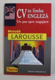 CV IN LIMBA ENGLEZA - UN PAS SPRE ANGAJARE de ROLAND MARIE - CLAUDE si MAST - GRAND MARTHA , 2000