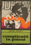 ARKAI ADMOV- complicatii la patrat