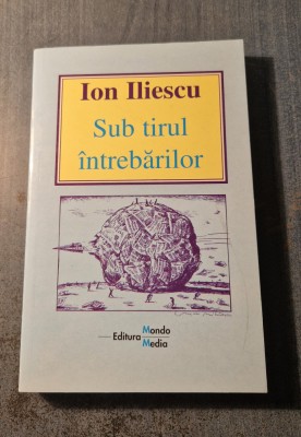 Sub tirul intrebarilor Ion Iliescu foto