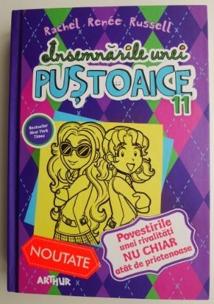 Insemnarile unei pustoaice, vol. 11. Povestirile unei rivalitati nu chiar atat de prietenoase &ndash; Rachel Renee Russell