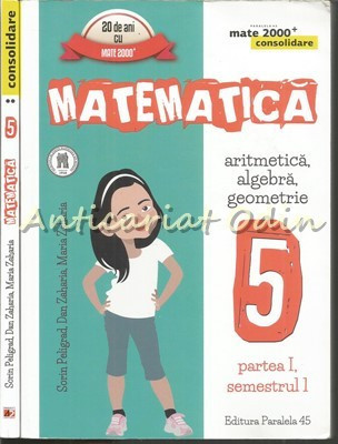 Matematica. Aritmetica, Algebra, Geometrie I, II - Sorin Peligrad, Dan Zaharia