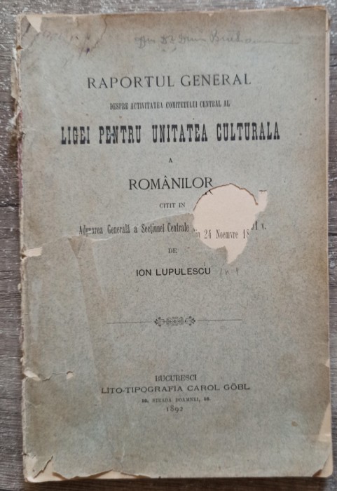 Raportul General al Ligei pentru Unitatea Culturala a Romanilor// 1892