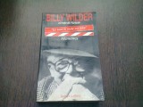 ET TOUT LE RESTE EST FOLIE. MEMOIRES - BILLY WILDER (CARTE IN LIMBA FRANCEZA)
