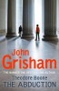 John Grisham - Theodore Boone : The Abduction