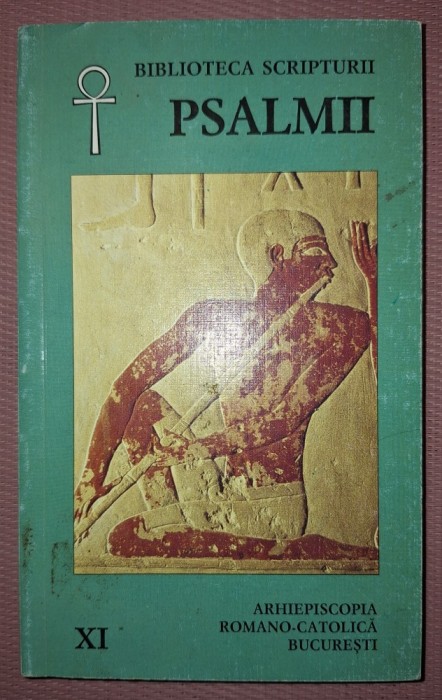 BIBLIOTECA SCRIPTURII XI * PSALMII