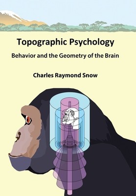 Topographic Psychology: Behavior and the Geometry of the Brain foto