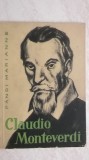 Pandi Marianne - Claudio Monteverdi (trimit cartea oriunde in tara)