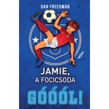 Jamie, a focicsoda 2. - G&oacute;&oacute;&oacute;l! - Dan Freedman