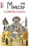 Gradinile luminii - Amin Maalouf