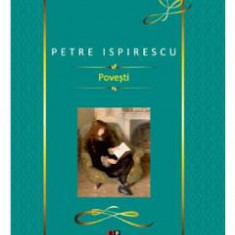 Povesti - Petre Ispirescu