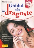 Cumpara ieftin Maria Shaw - Ghidul tau in dragoste. Horoscop. Chiromantie. Numerologie.