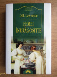 D. H. Lawrence - Femei &icirc;ndrăgostite