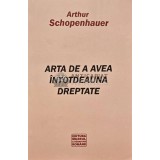 Arta de a avea intotdeauna dreptate - Arthur Schopenhauer (@C80)