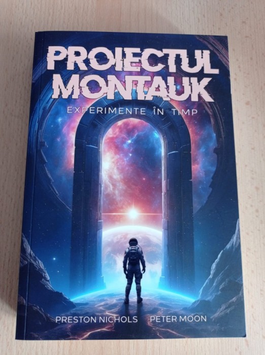 Preston B. Nichols - Proiectul Montauk. Experimente in timp