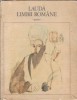 Lauda limbii romane - Editura Ion Creanga, 1975. Literatura romana, carte veche, editie clasica