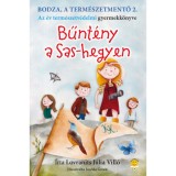 Bodza, a term&eacute;szetmentő 2. - Bűnt&eacute;ny a Sas-hegyen - Lovranits J&uacute;lia