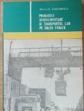 NICOLAE DIACONESCU - PRODUSELE AGROALIMENTARE SI TRANSPORTUL LOR PE CALEA FERATA